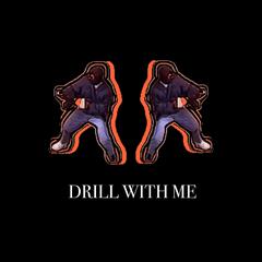 Drill With Me（feat. 五毒散人）