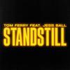 Tom Ferry - Standstill (feat. Jess Ball)