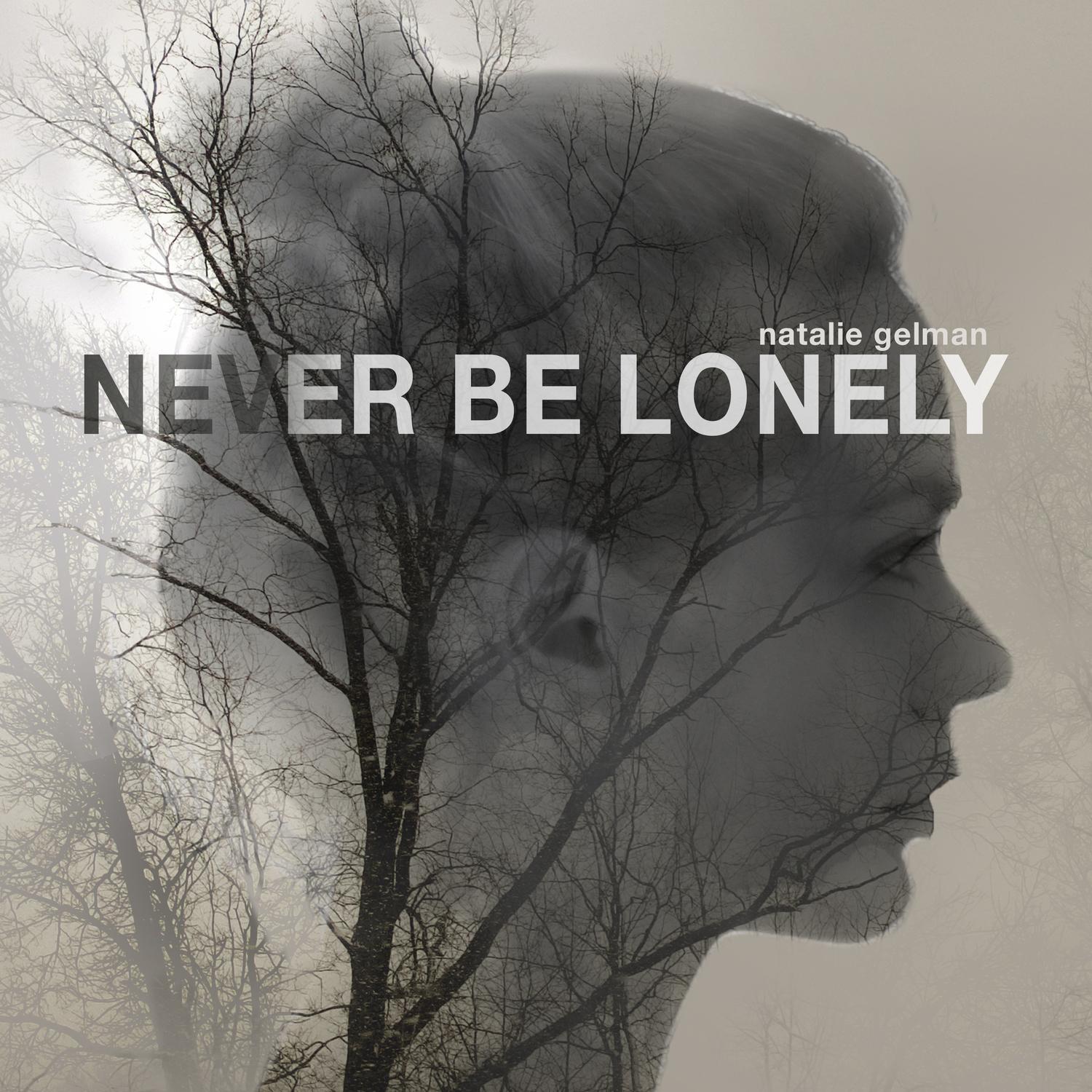 Never Be Lonely