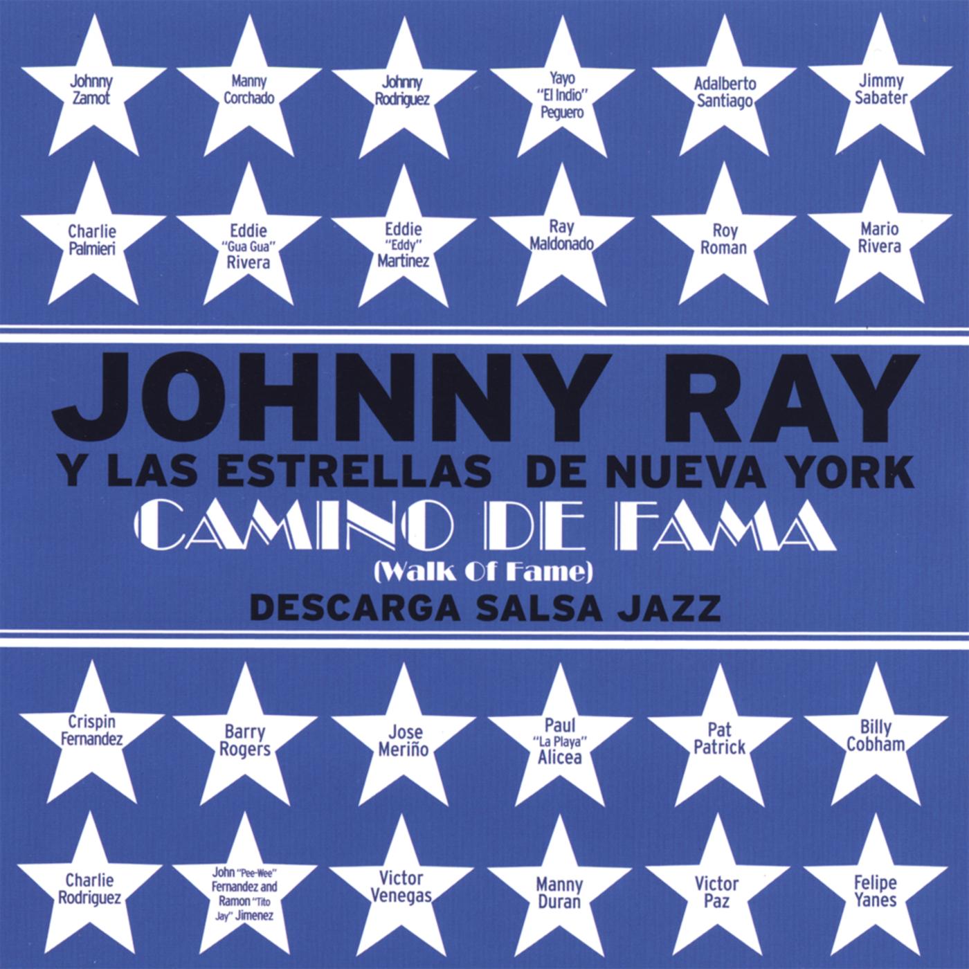Johnny Ray Y Las Estrellas De Nueva York Camino De Fama
