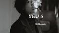 YEU 5专辑