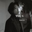 YEU 5专辑