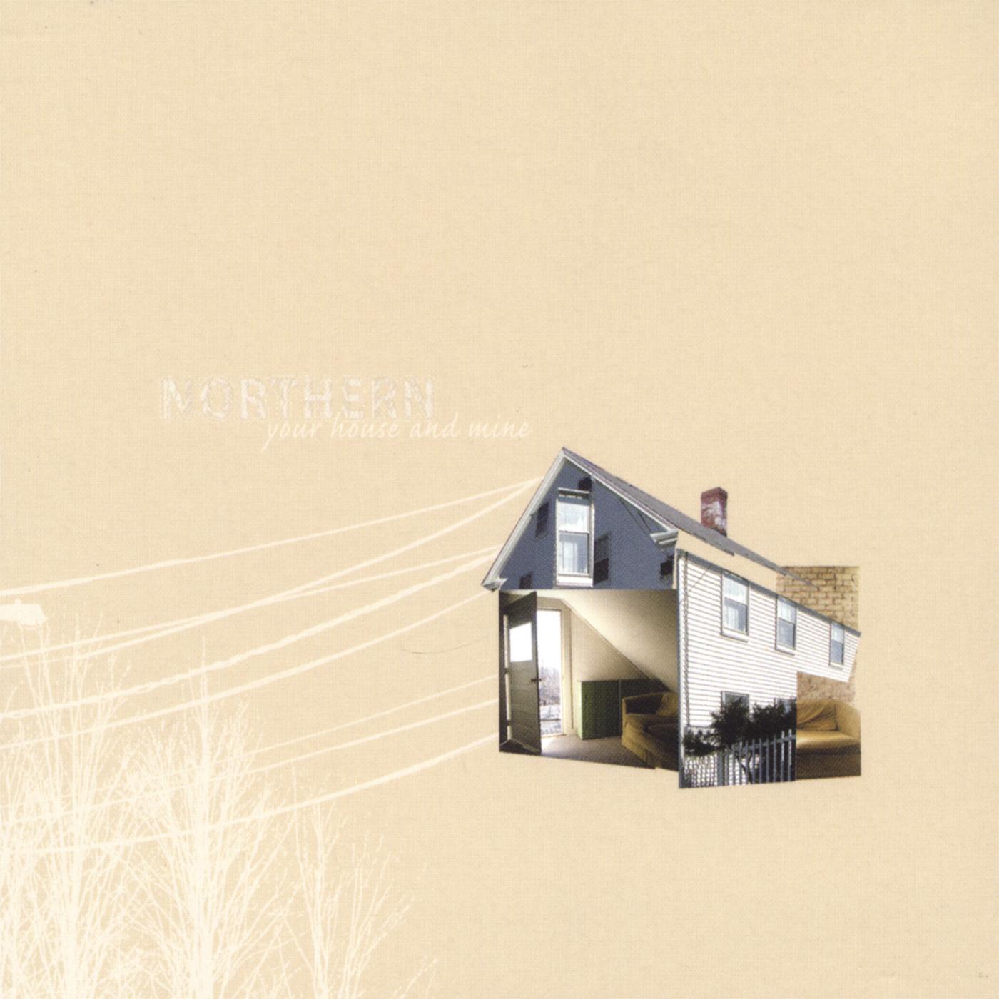 Your House and Mine