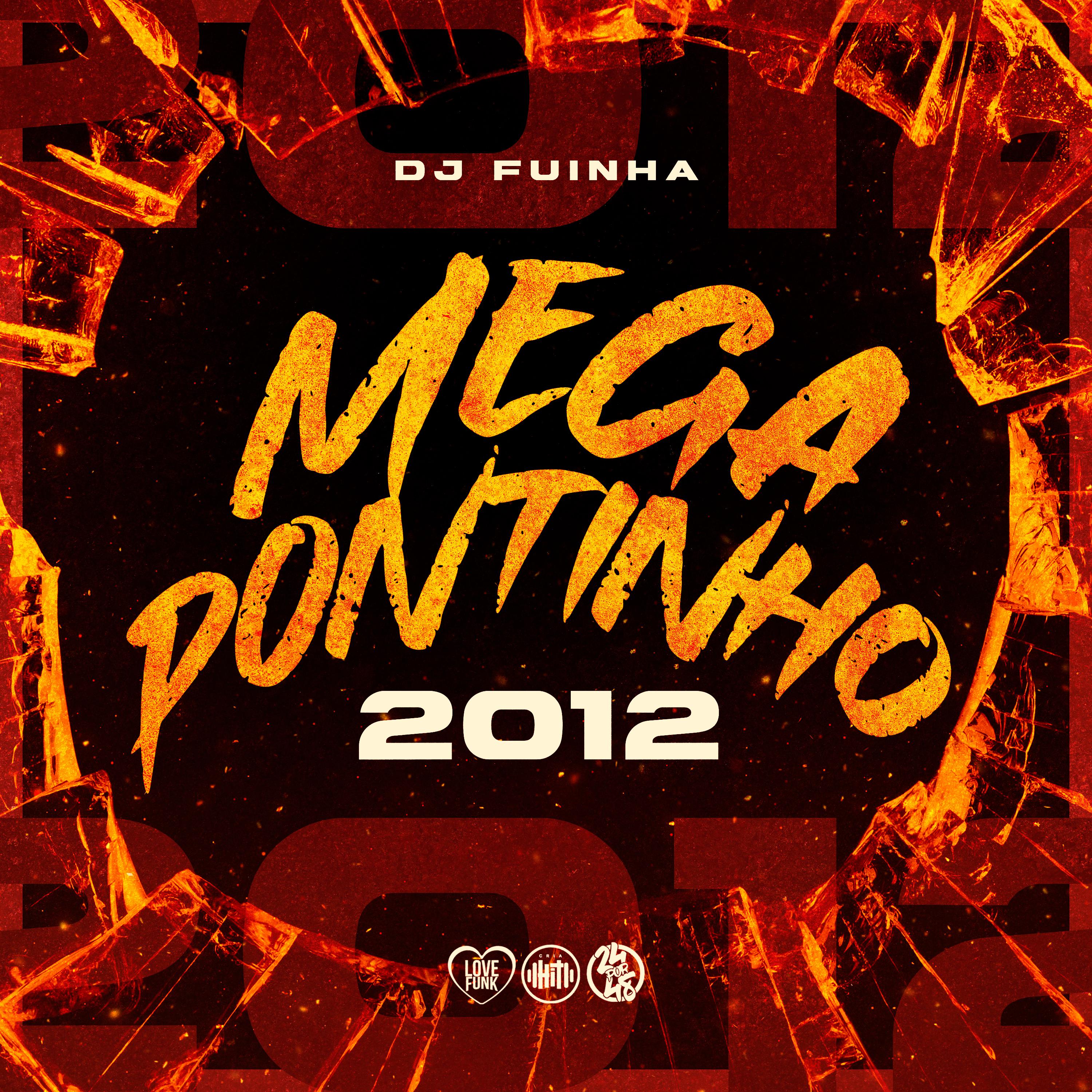 DJ Fuinha - Mega Pontinho 2012