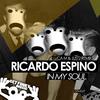 Ricardo Espino - In My Soul (Original Mix)