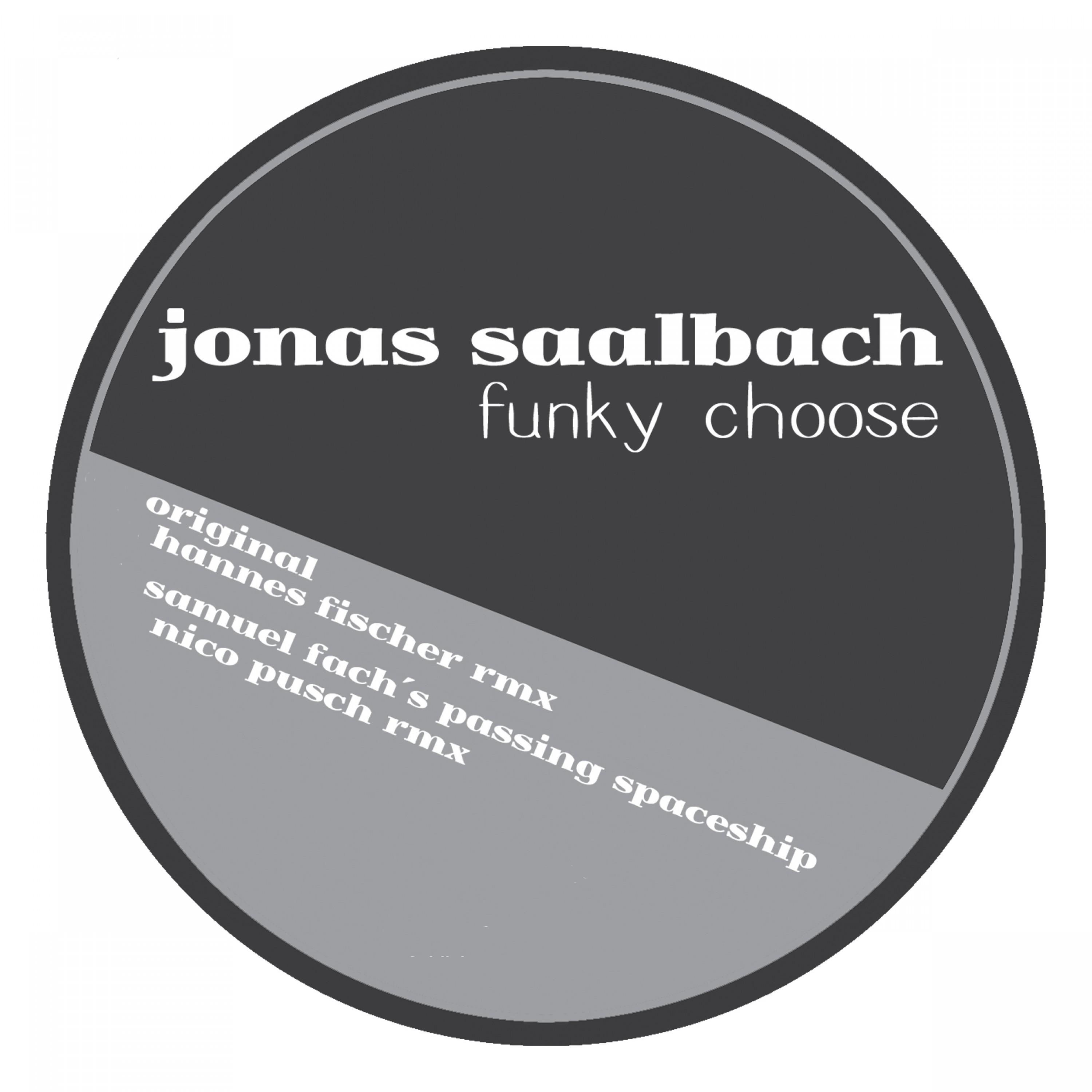 Jonas Saalbach - Funky Choose (Nico Pusch Rmx)