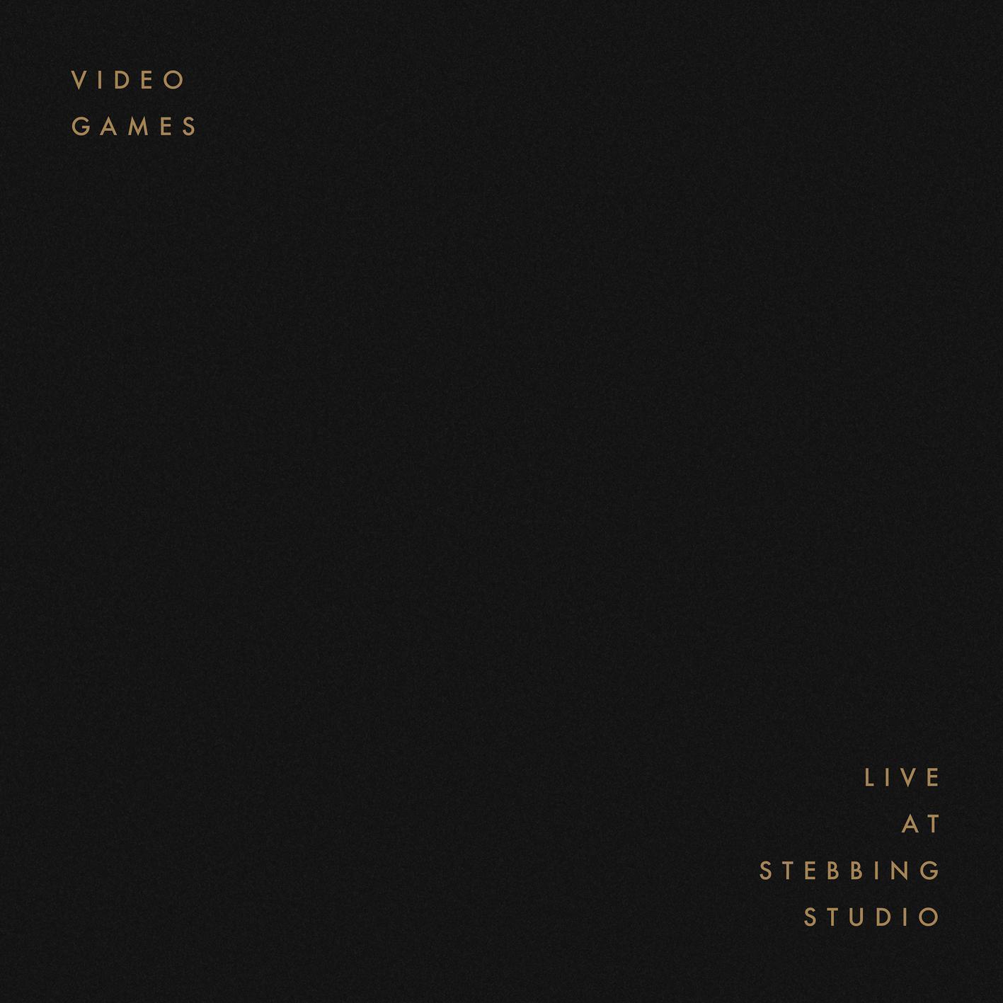 Video Games (Live at Stebbing Studio)