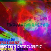 Supa7onyz-Nebulae Colliderz (Nirotiy's Ctclysmc Vriable Rmx)（Supa7onyz / Normal1zer / Nirotiy remix