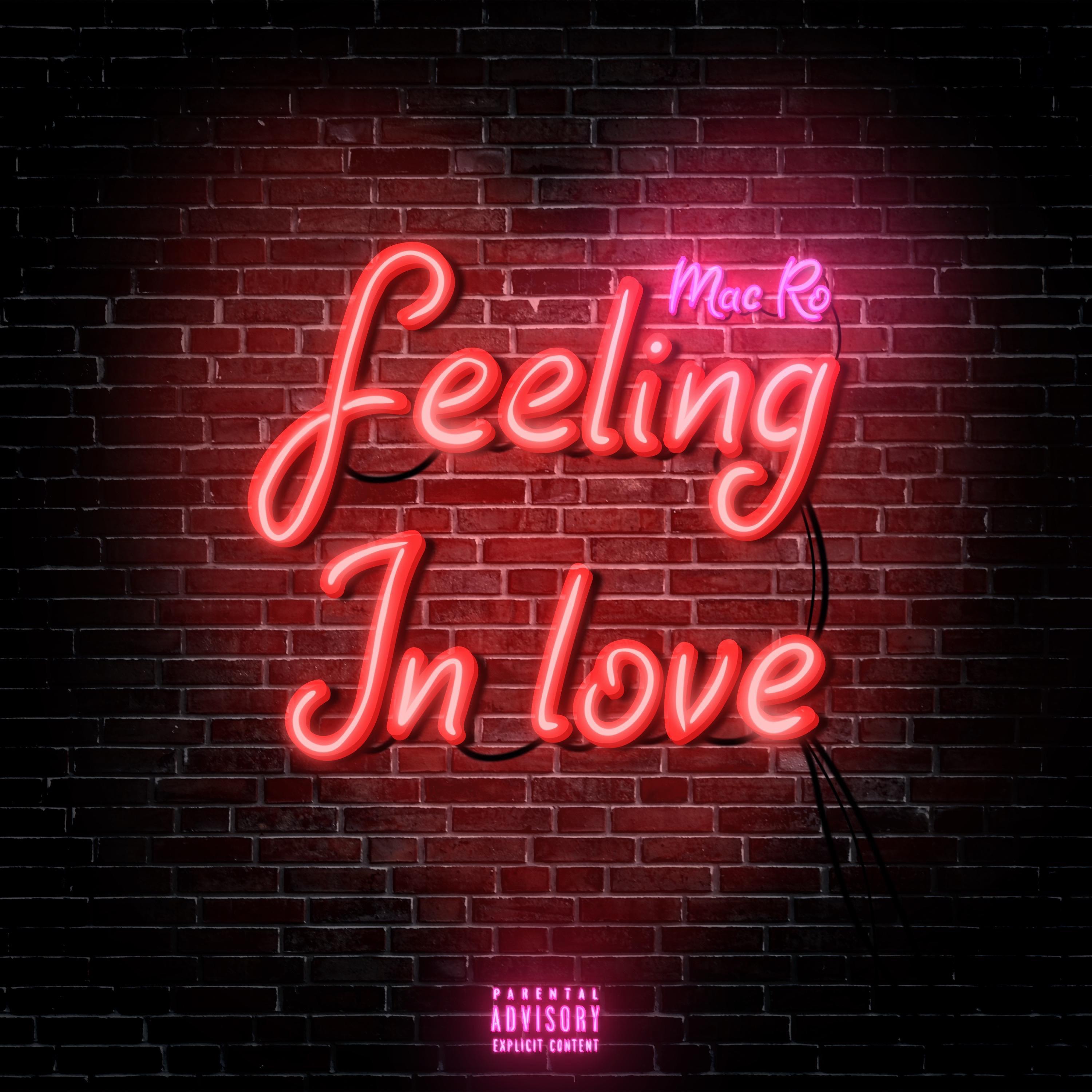 Mac Ro - Feeling In Love