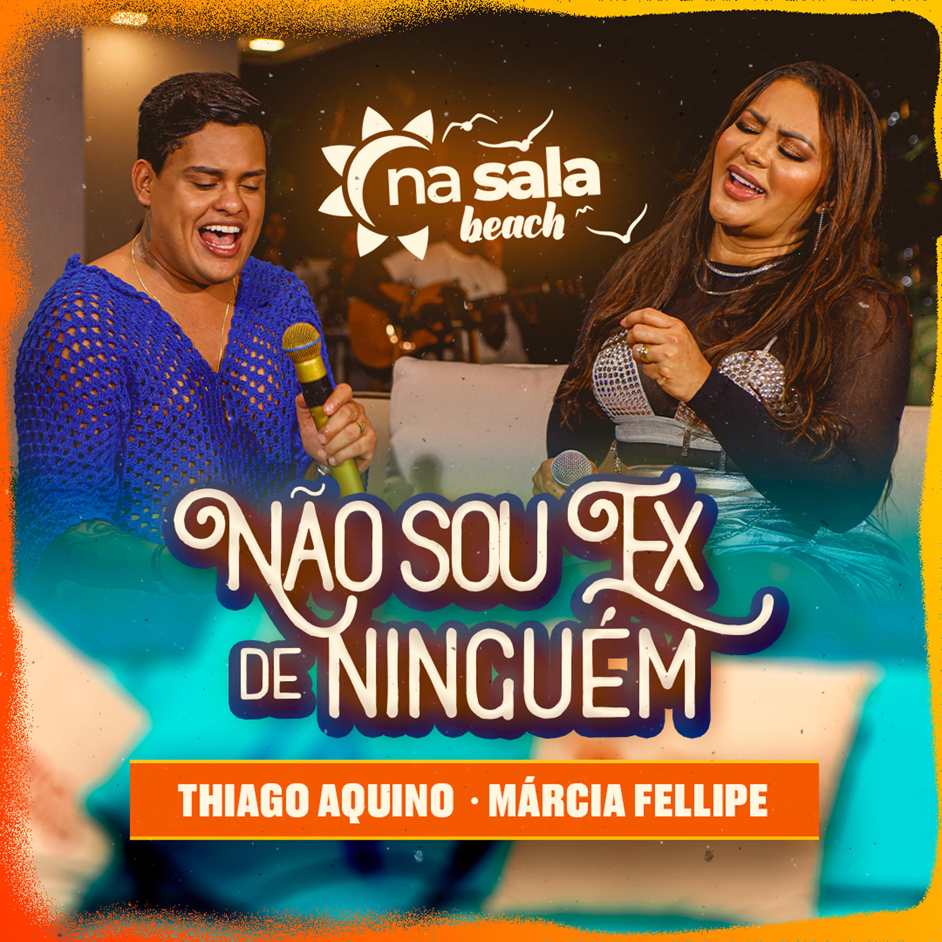 Thiago Aquino - Não Sou Ex de Ninguém (Ao Vivo)