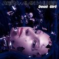 Dead Girl!