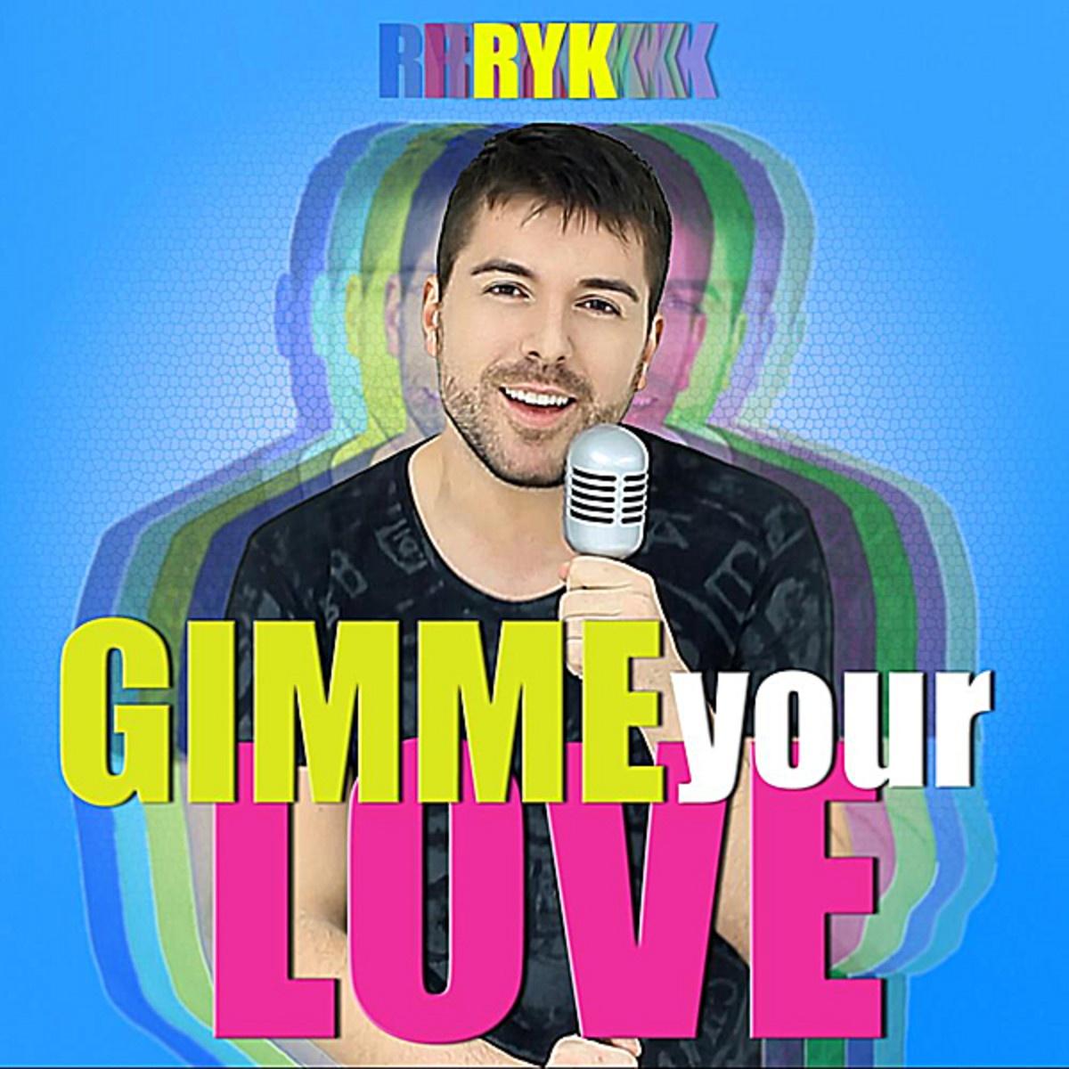 Gimme Your Love