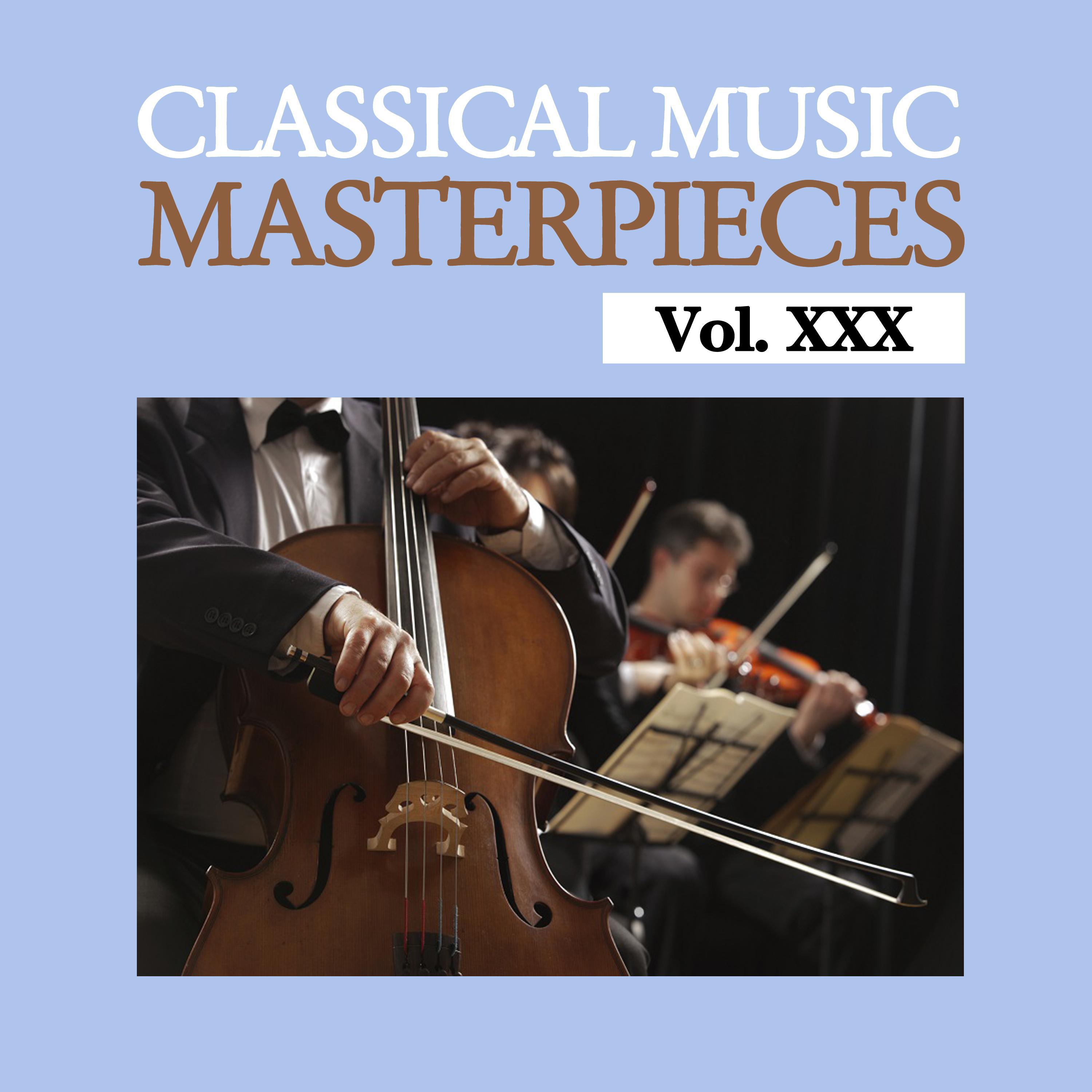 Classical Music Masterpieces, Vol. XXX专辑