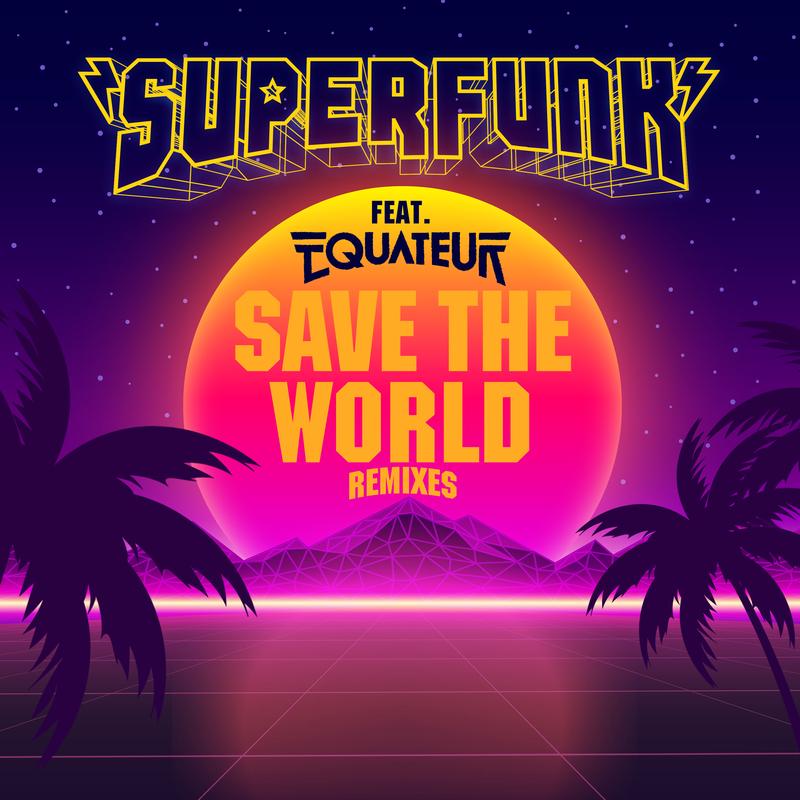 Save The World (Remixes)
