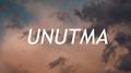 UNUTMA / 莫忘专辑
