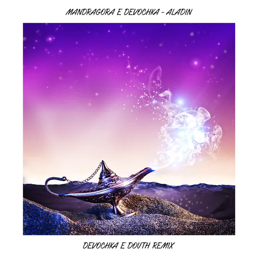 Aladin (Devochka & Douth Remix)