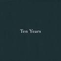 Ten Years专辑