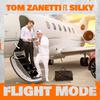 Tom Zanetti - Flight Mode (feat. Silky)