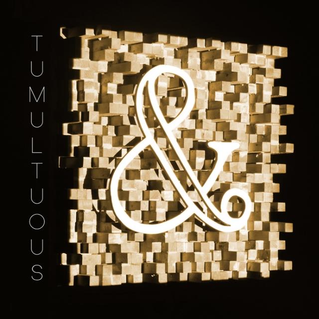 Tumultuous