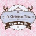 It's Christmas Time with Dean Martin
