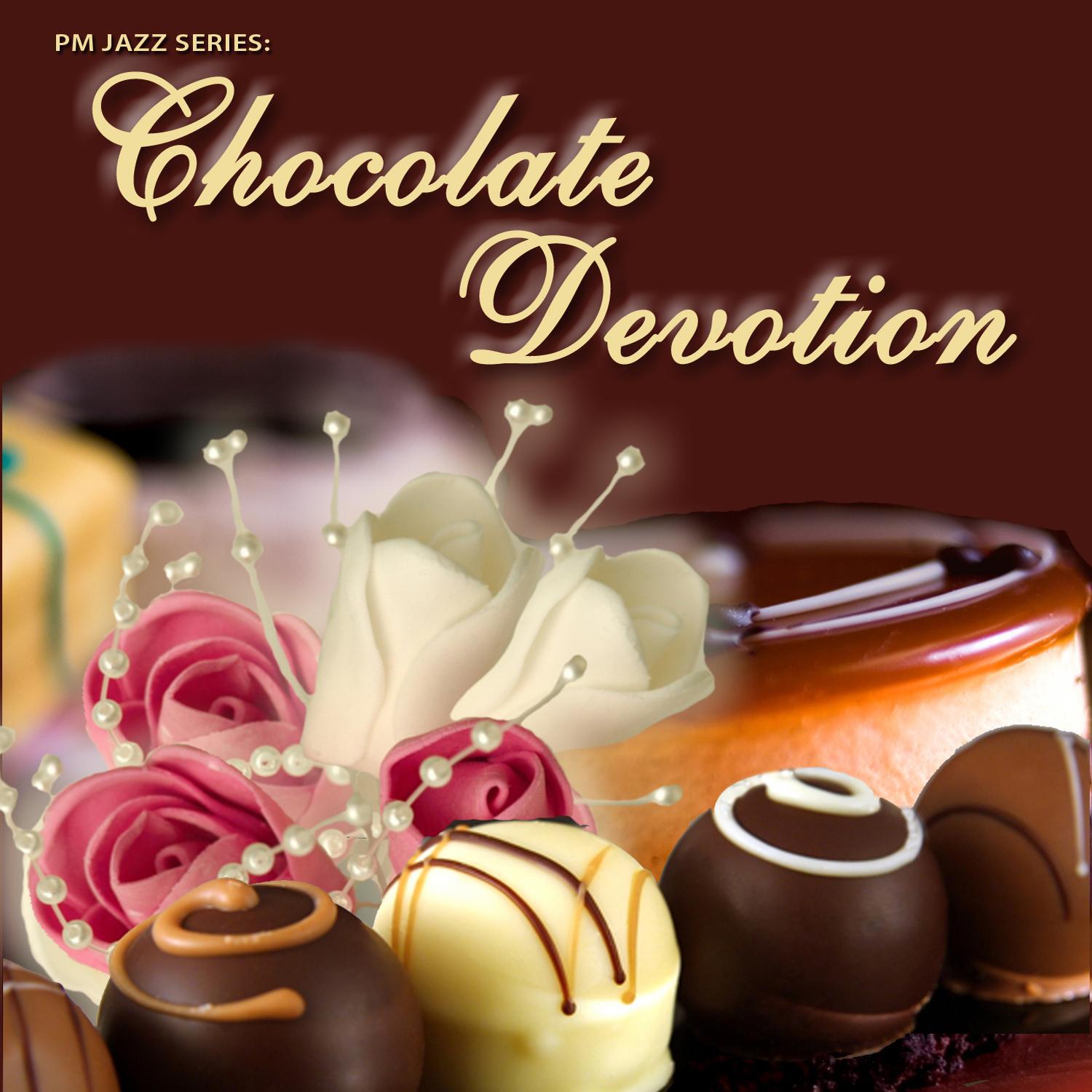 PM Jazz Series: Chocolate Devotion专辑