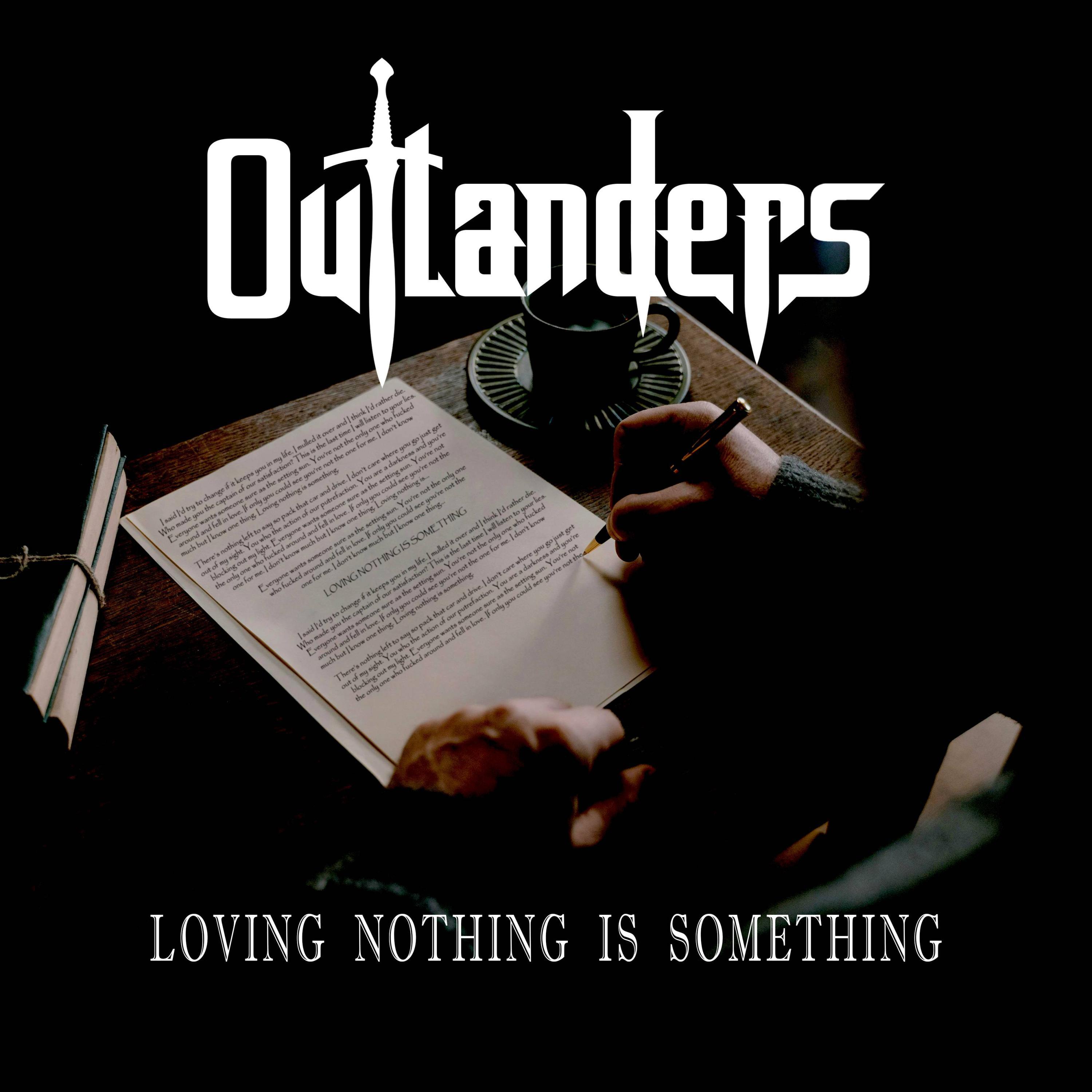 Outlanders - Loving Nothing Is Something