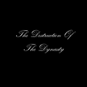 The destruction of the Dynasty专辑