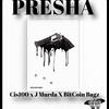 Cis100 - Presha (feat. J Murda & BitCoin Bagz)