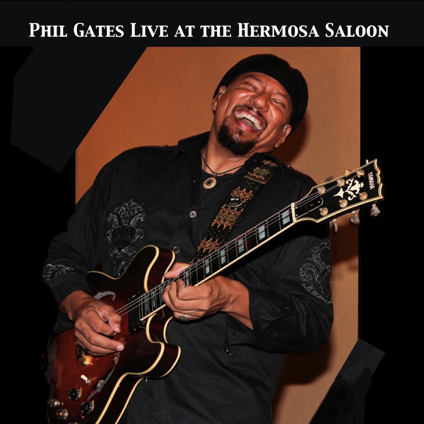 Phil Gates Live at the Hermosa Saloon