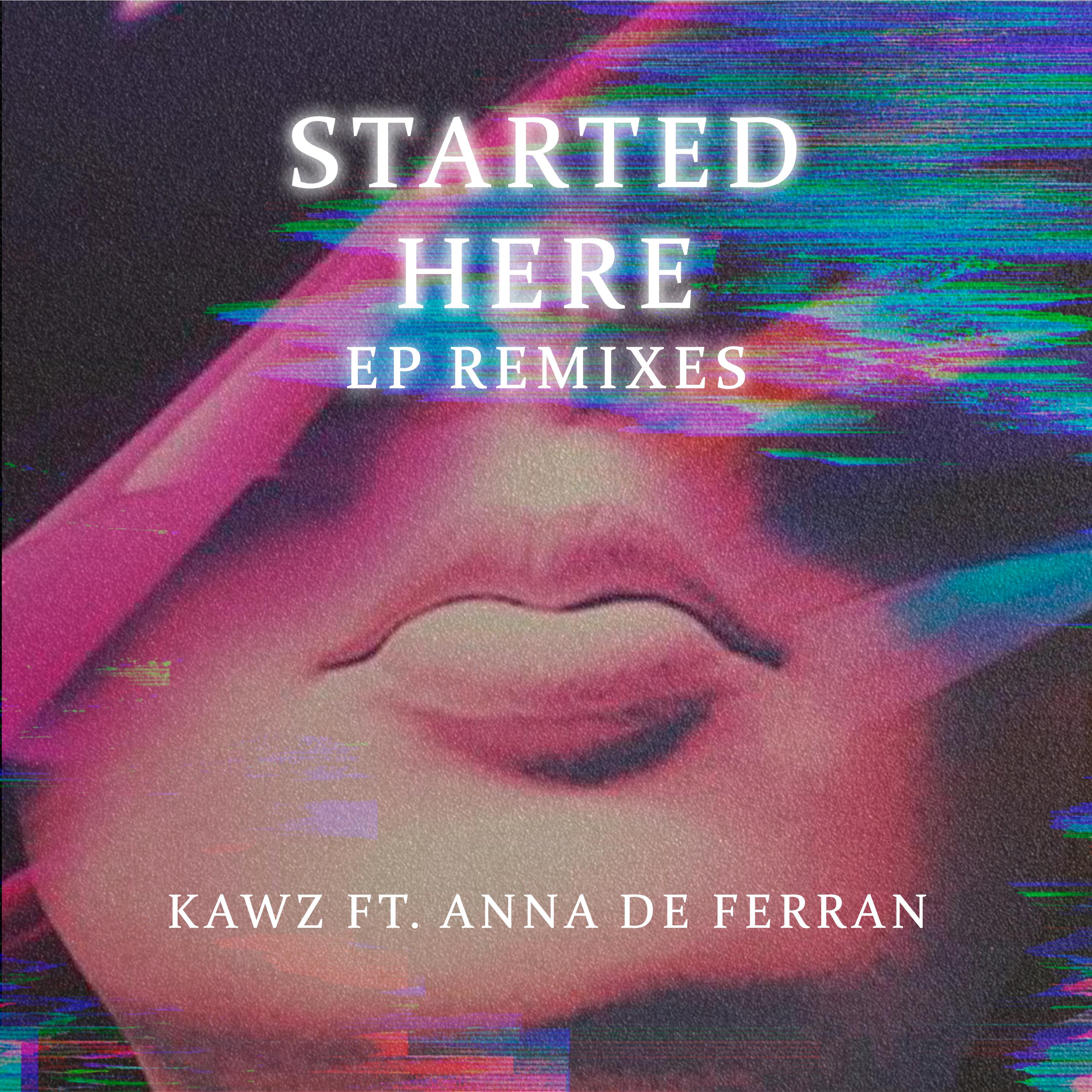 Kawz - Started Here (Tolex Remix)