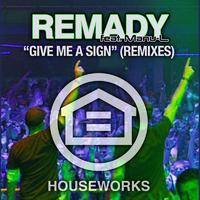 Remady - Give Me A Sign - Remady ( 320kbps 苏8电音节奏 )