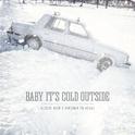 Baby It's Cold Outside专辑