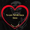 Love Fluxos - Ta um Tal de Soca Soca 1.0 (Slowed + Reverb)