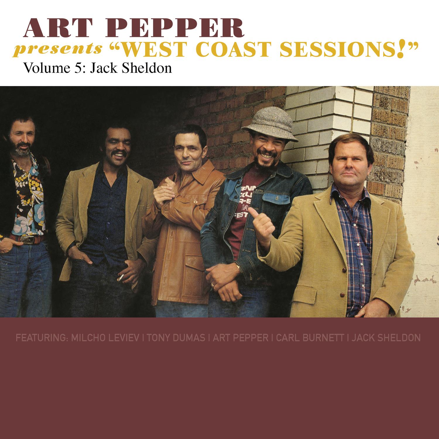 Art Pepper Presents "West Coast Sessions!" Volume 5: Jack Sheldon