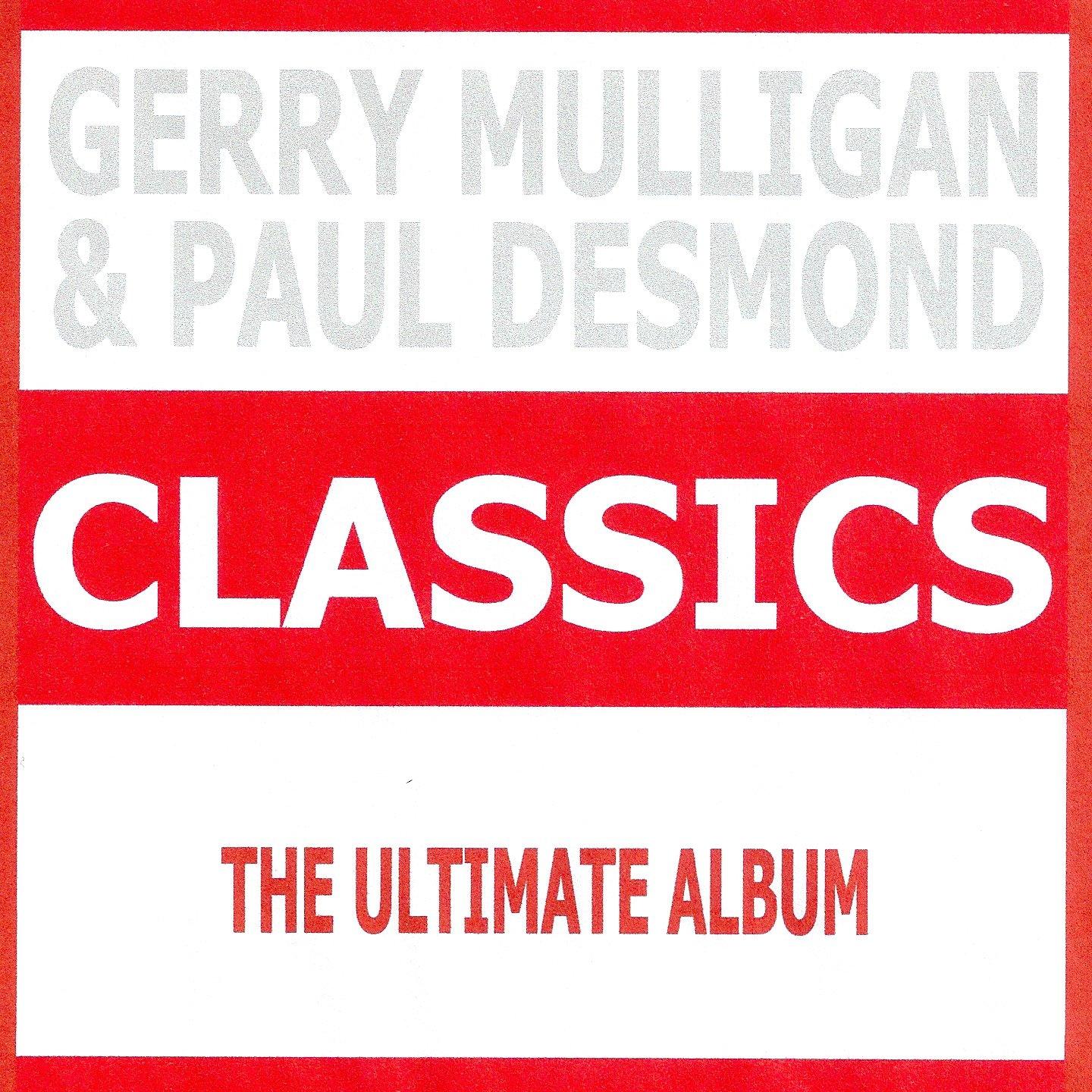 Classics - Gerry Mulligan & Paul Desmond专辑