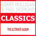 Classics - Gerry Mulligan & Paul Desmond