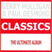 Classics - Gerry Mulligan & Paul Desmond