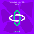 The Dream Chapter: ETERNITY			