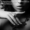 The Diamond Symphonies - The Hits Of Neil Diamond专辑