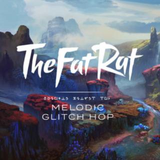 TheFatRat鼠年拜年歌单，祝你新年不Glitch