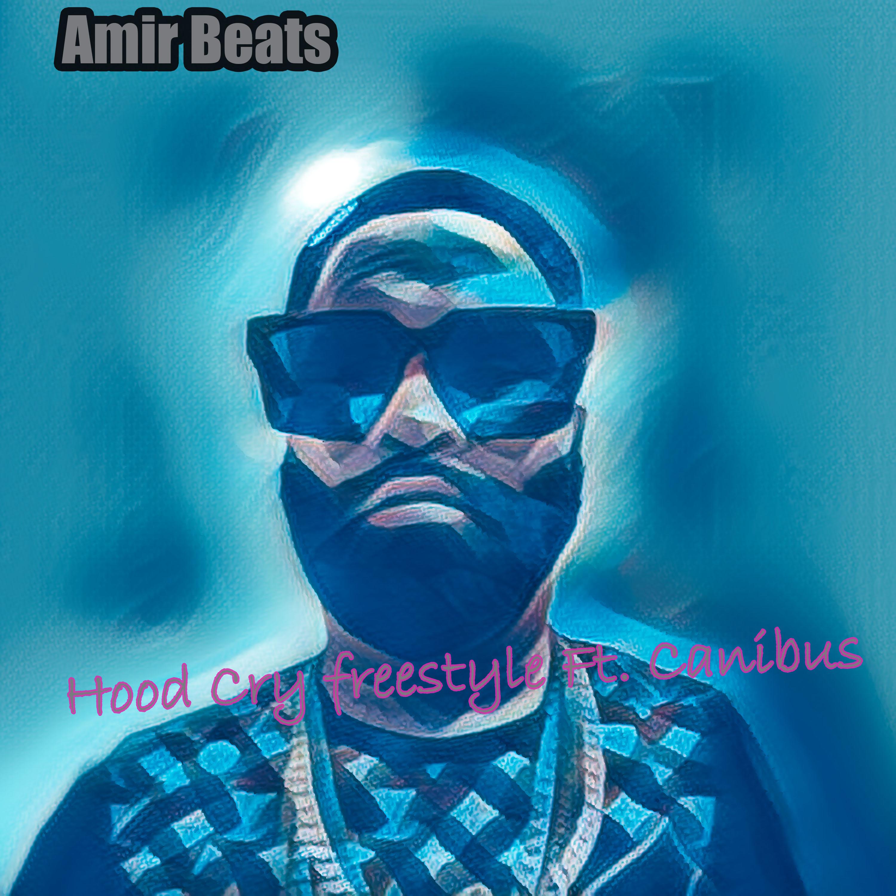 Amir Beats - Hood Cry freestyle