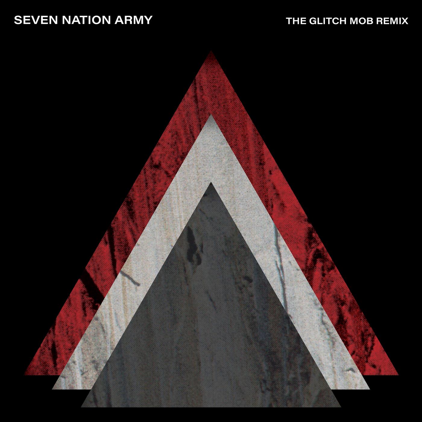 seven nation army (the glitch mob remix)
