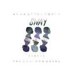 Sway (The Chainsmokers Remix)专辑