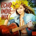 Echo Indie Mix