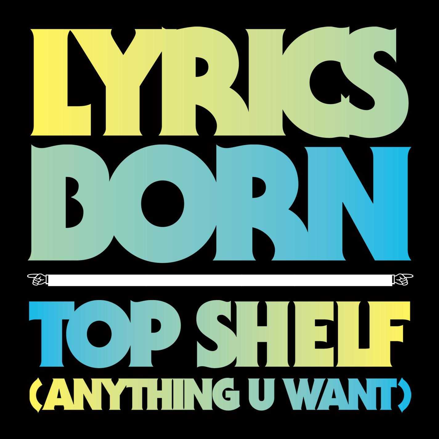 Top Shelf (Anything U Want)