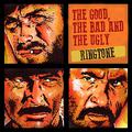 The Good The Bad and The Ugly (Ringtone) - Original Score