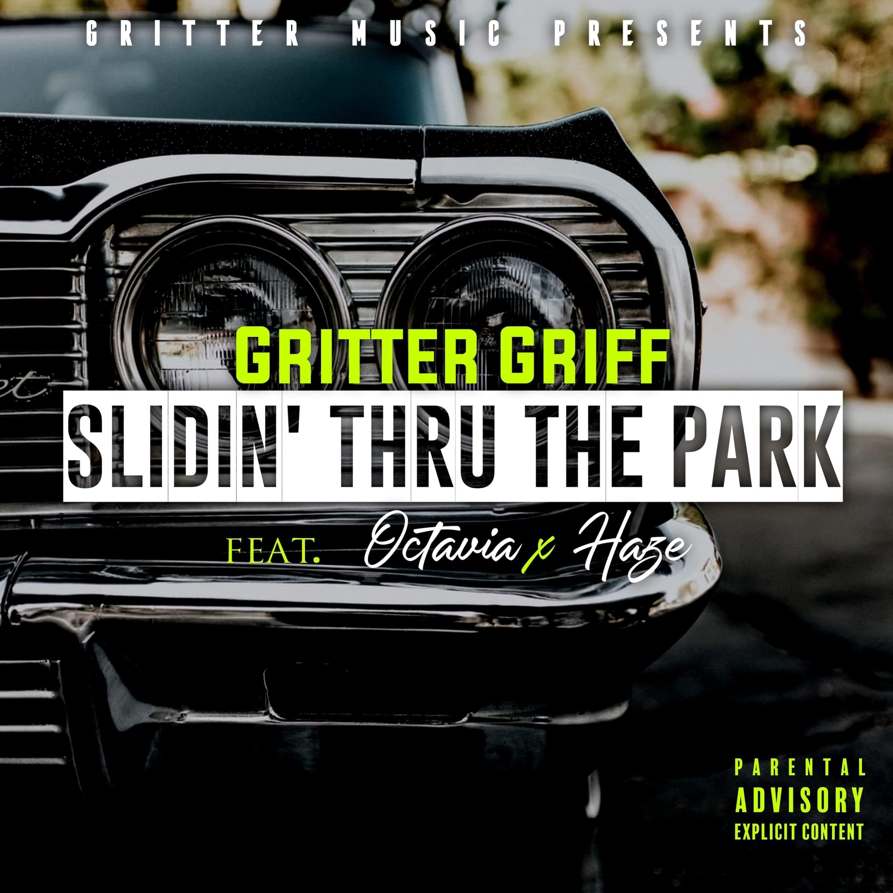 Sliding Thru The Park (feat. Octavia & Uncle Haze)