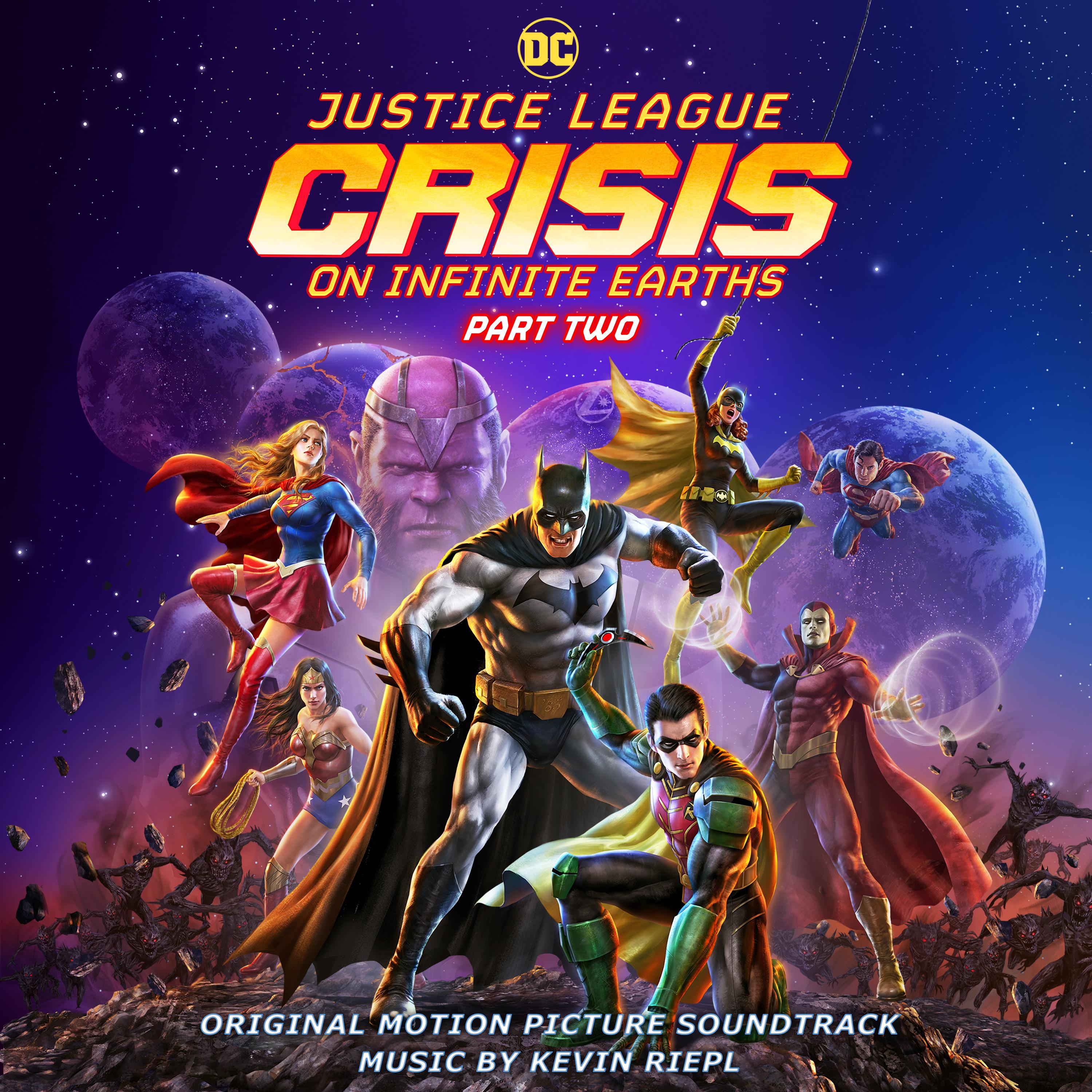 Justice League: Crisis on Infinite Earths - Part Two (Original Motion Picture Soundtrack)