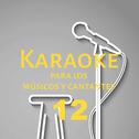 Karaoke para los músicos y cantantes, Vol. 12专辑