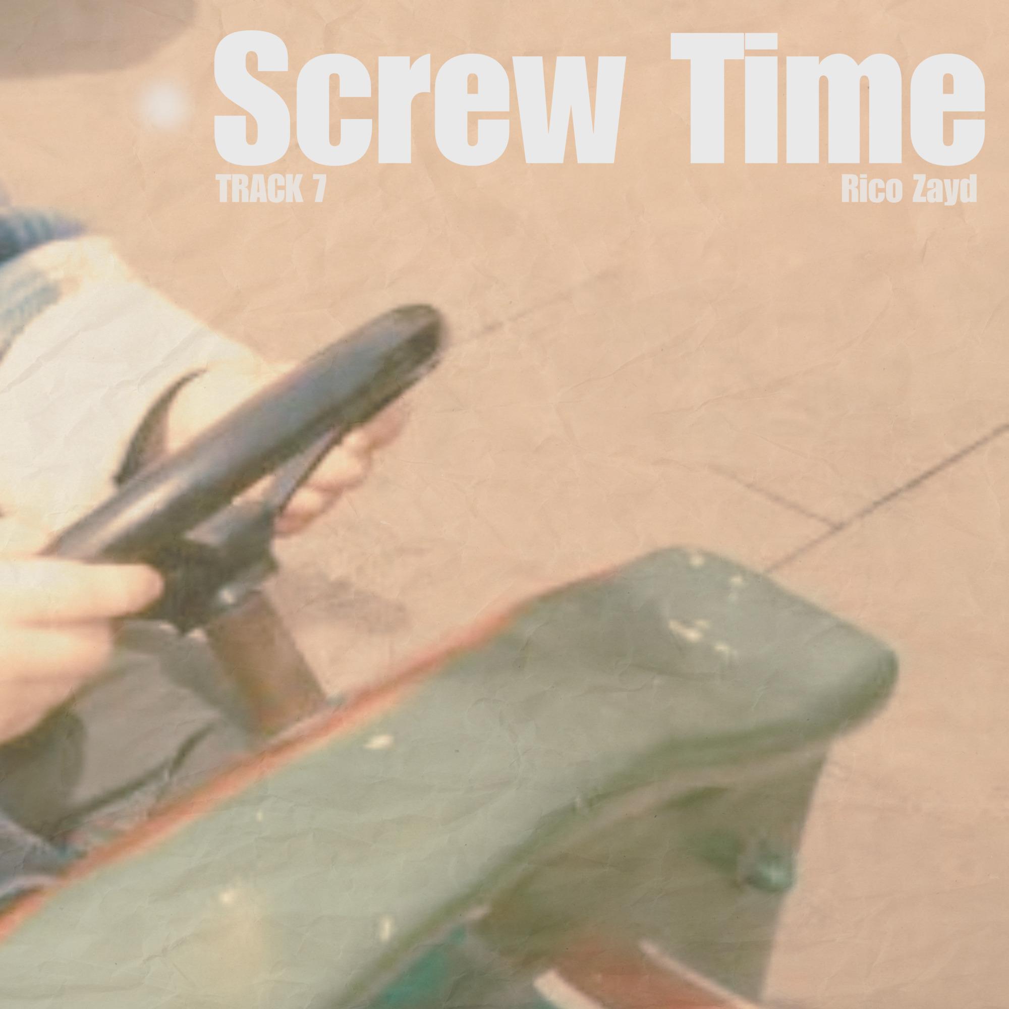 Screw Time（去你的时间）